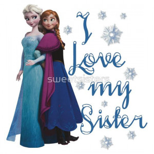 Frozen Tumblr Quotes Sisters Disney frozen elsa and anna i