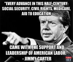 american labor built this country more jimmy carter quotes labor union ...