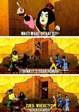Hahaha only azula would stoop so low