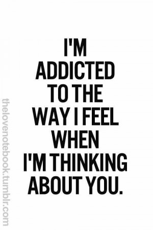 Im addicted to you