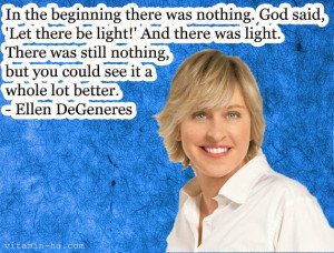 Ellen Quotes (10 Pics)