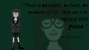 TV Quotes To Live By #1: Daria And Pizza by LonelyGuyInBedroom