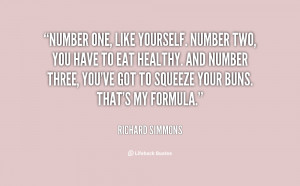 quote-Richard-Simmons-number-one-like-yourself-number-two-you-106758 ...