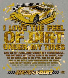 Dirt Track Racing Quotes | dirt everywhere dlm bk.jpg (211853 bytes)