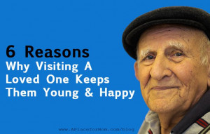 Reasons Why Visiting Loved Ones Keeps Them Young