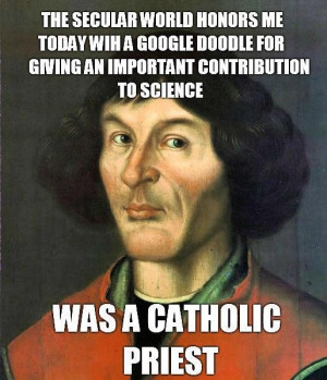Happy Birthday Fr. Nicolaus Copernicus! Thanks for representing the ...