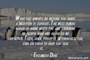 leadership-What you always do before you make a decision is consult ...