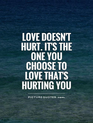 Hurting the One You Love Quotes
