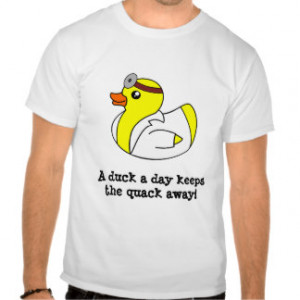 Doctor Quack Rubber Duck Funny Saying T-shirt