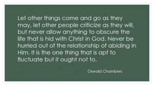 Inspirational quote from Oswald Chambers. Pure gold.