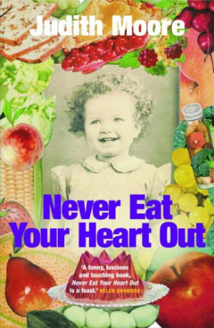 Start by marking “Never Eat Your Heart Out” as Want to Read:
