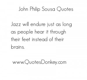John Philip Sousa's Quotes