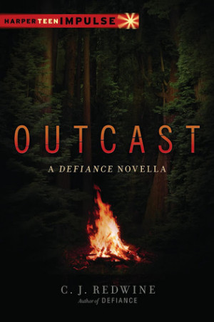 Start by marking “Outcast (Defiance 0.5)” as Want to Read: