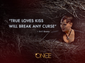 Once Upon A Time Quotes True Love Evil queen tru Once Upon
