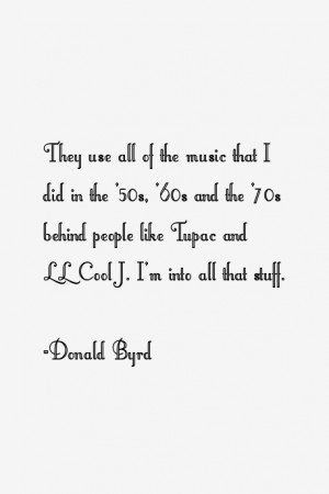 Donald Byrd Quotes & Sayings