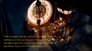 From the film Hugo. Quote by writer Brian Selznick