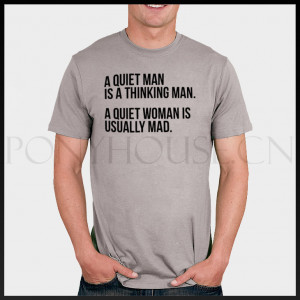 2014 funny quote quiet woman T-shirt male short-sleeve new arrival ...