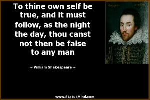... then be false to any man - William Shakespeare Quotes - StatusMind.com