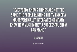 quote-Dick-Wolf-everybody-knows-things-are-not-the-same-109263_2.png