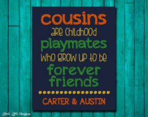 Quotes About Cousins Being Best Friends Cousin best friend sign.