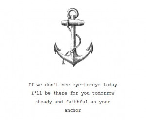 james i will always be around to be your steady faithful anchor 3
