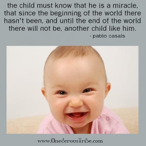 ... Child Must Know He is a Miracle | Inspirational Quotes and Sayings
