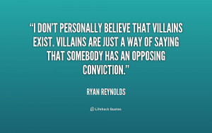 quote-Ryan-Reynolds-i-dont-personally-believe-that-villains-exist ...