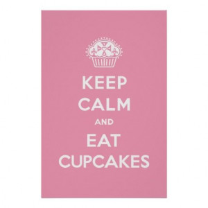 Keep Calm & Eat Cupcakes poster pink