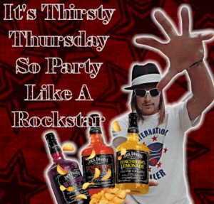 its thirsty thursday so party like a rock star