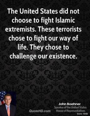The United States did not choose to fight Islamic extremists. These ...