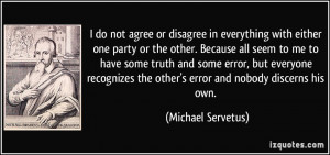 do not agree or disagree in everything with either one party or the ...