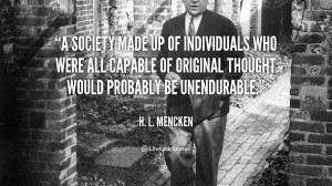 society made up of individuals who were all capable of original ...