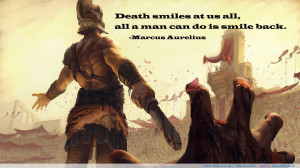 Death smiles at us all,…” – Marcus Aurelius motivational ...