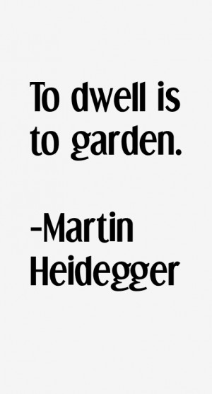 Martin Heidegger Quotes & Sayings