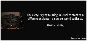 More Jenny Holzer Quotes