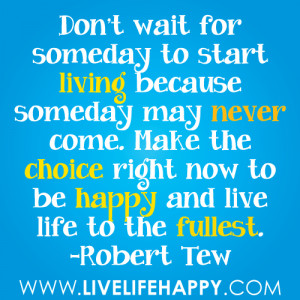 Live Life Happy Quotes