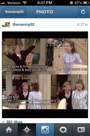 The Nanny. I'm as old as this show, and I'll never get tired of it.