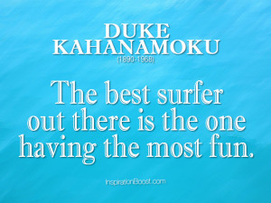 Duke Kahanamoku Surf Quotes