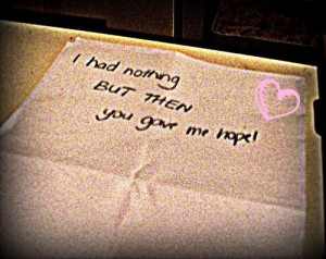 had nothing but then you gave me hope hope quote