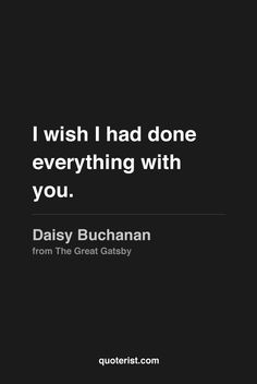This is showing Daisy's true emotions. It is saying that she wishes ...