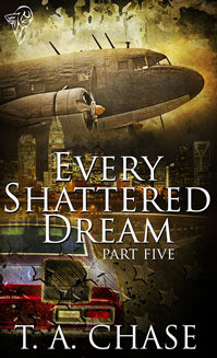Every Shattered Dream (Part 5)