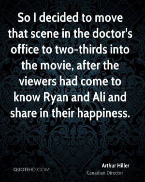 So I decided to move that scene in the doctor's office to two-thirds ...