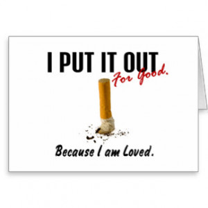 Stop Smoking I Put It Out Family Loves Me Greeting Cards