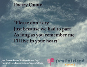 ... please don t cry http www familyfriendpoems com poem please dont cry