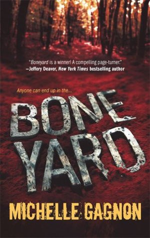 Start by marking “Boneyard (Kelly Jones Mysteries, #2)” as Want to ...