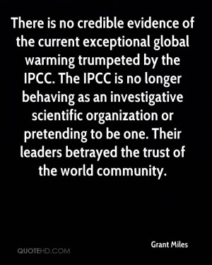 the current exceptional global warming trumpeted by the IPCC. The IPCC ...