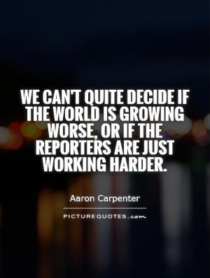 Aaron Carpenter Quotes