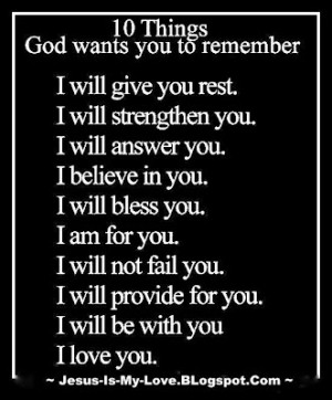 wants you to remember I Will Give you Rest. - I will Strengthen you ...