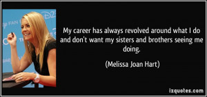 quote-my-career-has-always-revolved-around-what-i-do-and-don-t-want-my ...
