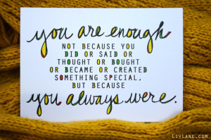 you are enough. you always were. inspiring card from liv lane via @ ...